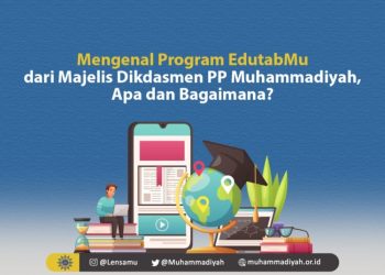 Mengenal Program EdutabMu dari Majelis Dikdasmen PP Muhammadiyah