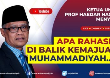 Sistem dan Manhaj Gerakan di Balik Kemajuan Muhammadiyah