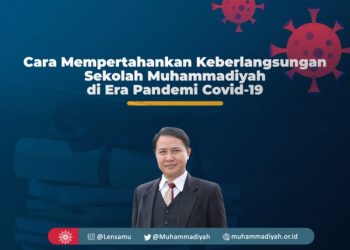 Cara Mempertahankan Keberlangsungan Sekolah Muhammadiyah di Era Pandemi Covid-19