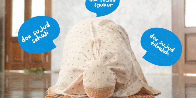 Doa Sujud Sahwi, Sujud Syukur, dan Sujud Tilawah