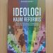 Menggali Ideologi, Menemukan Jati Diri