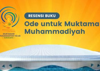 Ode untuk Muktamar Muhammadiyah
