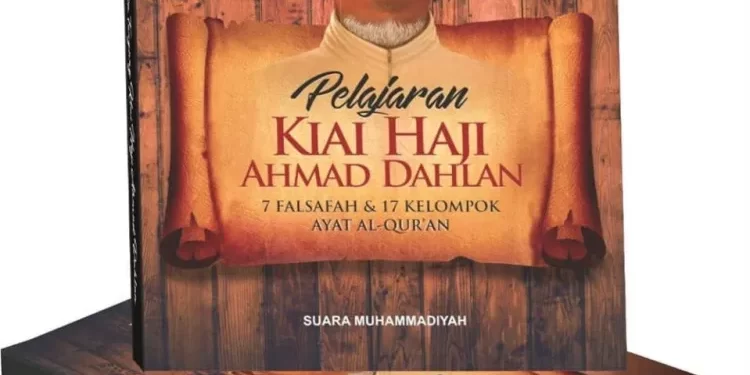 Kontekstualisasi 7 Falsafah Ajaran KH. Ahmad Dahlan