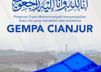 Muhammadiyah Sampaikan Duka Mendalam Atas Musibah Gempa Cianjur