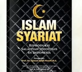 Resensi Buku: Doktrin, Kesempatan, dan Militansi Islam Syariat