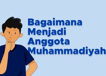 Bagaimana Cara Menjadi Anggota Muhammadiyah ? Simak Penjelasan Berikut