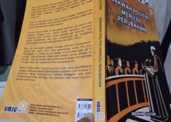 Resensi Buku “Dakwah Politik Menuju Perubahan” (Karya Ibrahim Gultom)