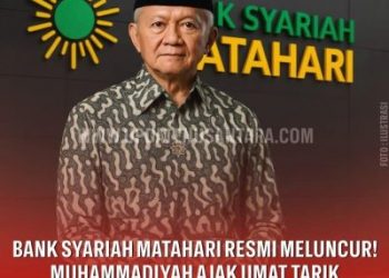Bank Syariah Matahari Kometmen Muhammadiyah Bangun Ekonomi Indonesia