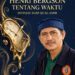Kekeliruan Henri Bergson Tentang Waktu Jika Ditinjau dari QS. Al-‘Ashr